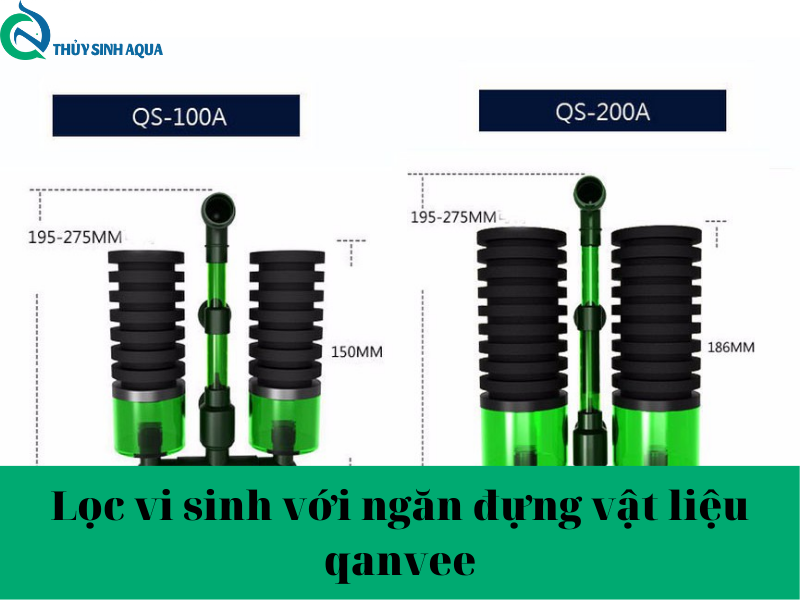 Lọc vi sinh với ngăn đựng vật liệu qanvee